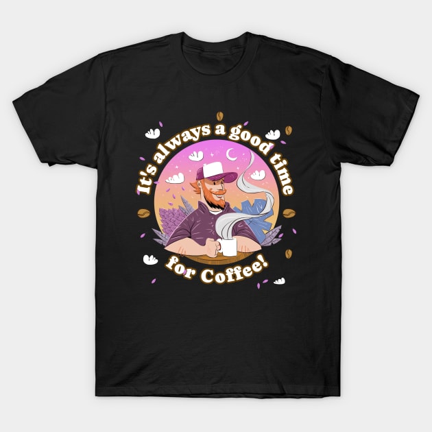 It's always a good time for Coffee! T-Shirt by Pedro Figueiredo